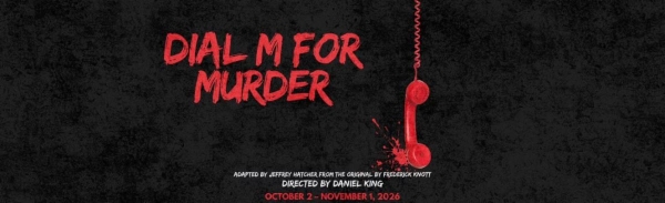 Oil Lamp Theater Presents DIAL M FOR MURDER, October 2 - November 1
