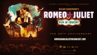 ROMEO + JULIET FILM IN CONCERT Coming to Broadway In Chicago January 30th, 2027